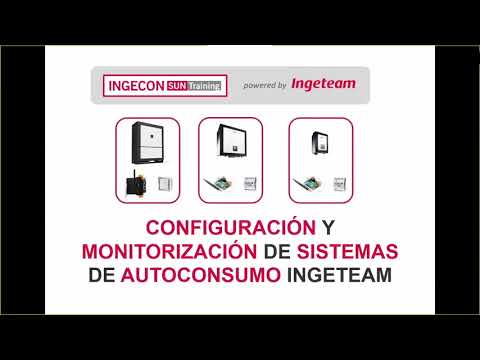Tutorial - Configuración y monitorización de sistemas de autoconsumo Ingeteam